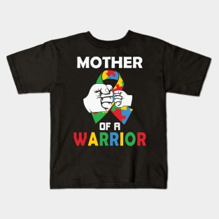 Mother of Warrior Autism Awareness Gift for Birthday, Mother's Day, Thanksgiving, Christmas Kids T-Shirt